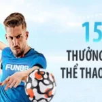 Khuyến mãi FUN88 tặng 6 triệu sảnh cược thể thao