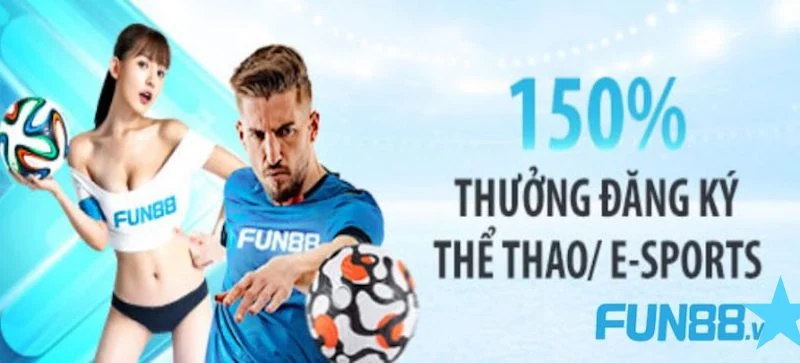 Khuyến mãi FUN88 tặng 6 triệu sảnh cược thể thao