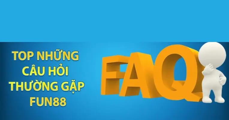 Những Câu Hỏi Thường Gặp Khi Đăng Nhập Fun88
